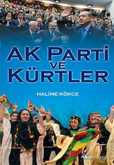 Ak Parti ve Kürtler Halime Kökce