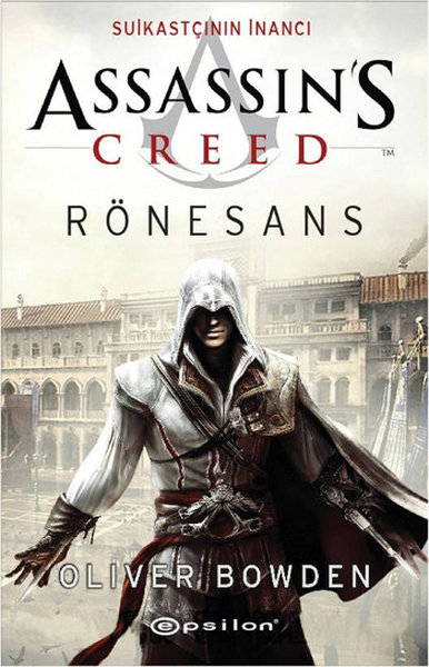 Assassin's Creed Rönesans - Suikastçının İnancı %26 indirimli Oliver B