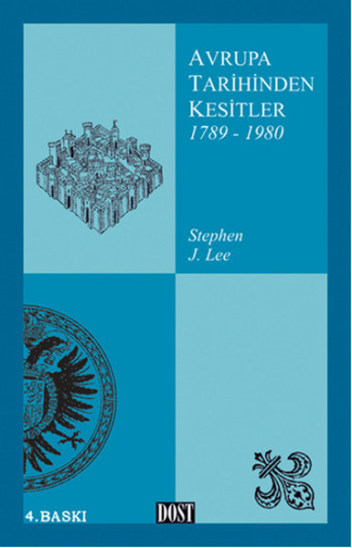 Avrupa Tarihinden Kesitler 2 (1789-1980) Stephen J. Lee