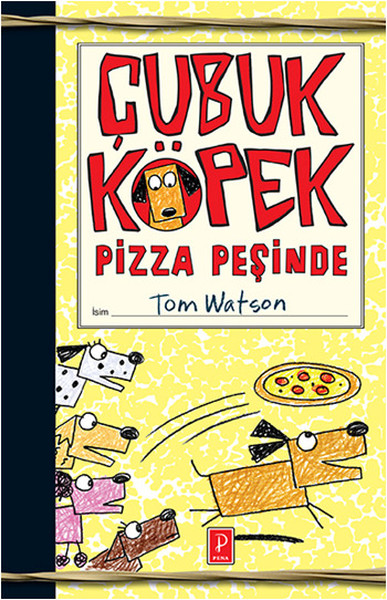 Çubuk Köpek Pizza Peşinde (Ciltli) %26 indirimli Tom Watson