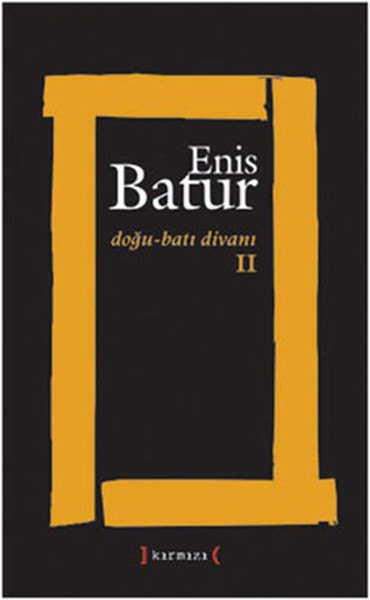 Doğu - Batı Divanı 2 Enis Batur