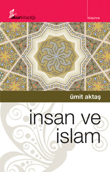 İnsan ve İslam Ümit Aktaş