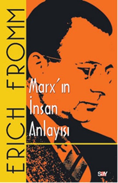 Marx'ın İnsan Anlayışı %28 indirimli Erich Fromm