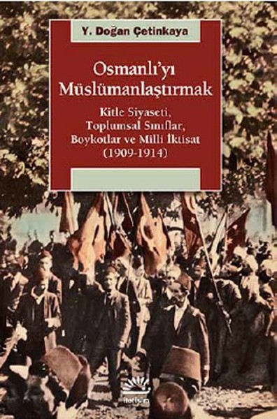 Osmanlı'yı Müslümanlaştırmak %27 indirimli Y. Doğan Çetinkaya