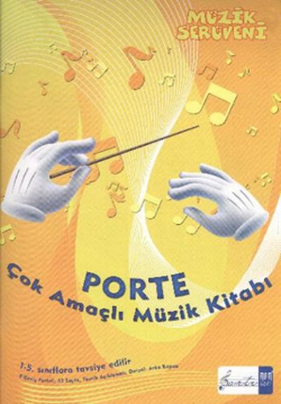 Müzik Serüveni - Porte Çok Amaçlı Müzik Kitabı (1. - 4. Sınıflar İçin)