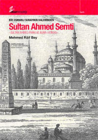 Sultan Ahmet Semti Mehmed Raif Bey