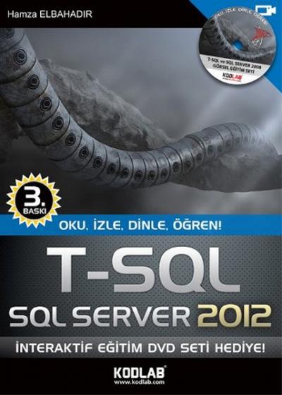 T - SQL ve SQL Server 2012 Hamza Elbahadır