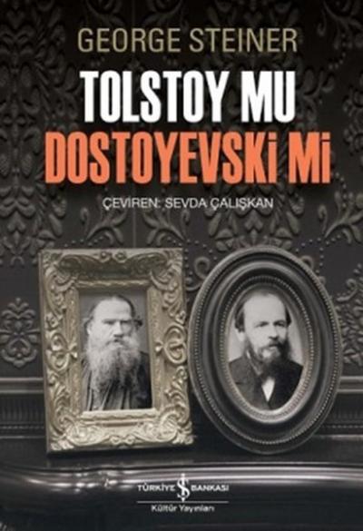 Tolstoy Mu Dostoyevski Mi George Steiner