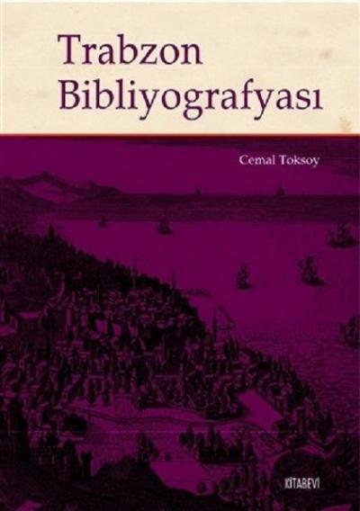 Trabzon Bibliyografyası %30 indirimli Cemal Toksoy