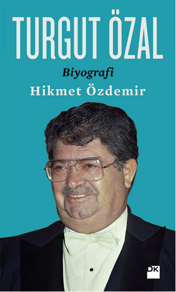 Turgut Özal - Biyografi %26 indirimli Hikmet Özdemir