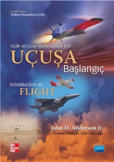 Uçuşa Başlangıç - Uçak ve Uzay Mühendisleri İçin (Ciltli) John D. Ande