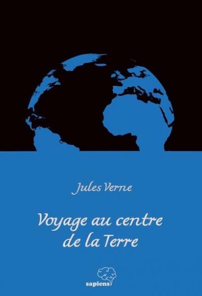 Voyage au Centre de la Terre Jules Verne