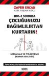 100+1 Soruda Çocuğunuzu Bağımlılıktan Kurtarın!