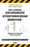 100+1 Soruda Çocuğunuzu Uyuşturucudan Koruyun!