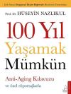 100 Yıl Yaşamak Mümkün