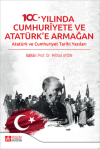 100. Yılında Cumhuriyete ve Atatürk'e Armağan