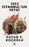 1453 İstanbul’un Fethi