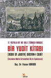 17. Yüzyıla Ait İki Dilli (Türkçe-Farsça) Bir Yudit Kitabı (Book Of Judith) Dastan-ı Cudit