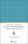 18. Yüzyıl Osmanlı Alimlerinden Yusuf Efendizade'nin Kıraat İlmindeki Yeri