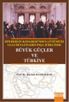 1878 Berlin Kongresi'nden Günümüze Ulus Devletlerin İnşa Sürecinde Büyük Güçler ve Türkiye