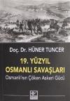 19.Yüzyıl Osmanlı Savaşları-Osmanlı'nın Çöken Askeri Gücü