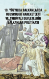 19. Yüzyılda Balkanlarda Ulusçuluk Hareketleri ve Avrupalı Devletlerin Balkanlar Politikası