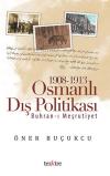 1908-1913 Osmanlı Dış Politikası