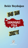 1946’dan 2002’ye Demokrasi Yolu