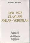 1960-1978 Olayları Anılar-Yorumlar