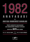 1982 Anayasası ve Anayasa Mahkemesi Kararları