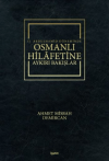 2. Abdulhamid Döneminde Osmanlı Hilafetine Aykırı Bakışlar (Ciltli)