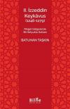2.İzzeddin Keykavus (1246 - 1279) Moğol Gölgesinde Bir Selçuklu Sultanı