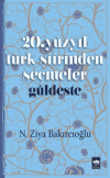 20. Yüzyıl Türk Şiirinden Seçmeler / Güldeste