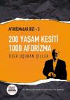200 Yaşam Kesiti 1000 Aforizma-Aforizmalar 5