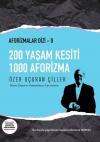 200 Yaşam Kesiti 1000 Aforizma - Aforizmalar 9