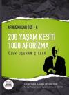 200 Yaşam Kesiti 1000 Aforizma-Aforizmalar Dizi 6