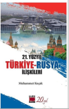 21. Yüzyıl Türkiye-Rusya İlişkileri