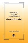 21.Yüzyılda Türkiye Yükseköğretimi Sistem Önerisi