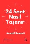 24 Saat Nasıl Yaşanır
