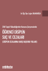 2547 sayılı Yükseköğretim Kanunu Çerçevesinde Öğrenci Disiplin Suç ve Cezaları