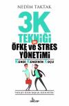 3K Tekniği ile Öfke ve Stres Yönetimi