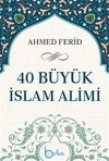 40 Büyük İslam Alimi (Ciltli)