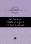 40 Hadiste Yardımlaşma ve Dayanışma
