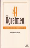 41 Öğretmen - Eğitim Dünyamızı Aydınlatanlar