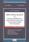 4483 Sayılı Kanun ile Memurlar ve Diğer Kamu Görevlerinin Yargılanması Öncesi Aşamaya İlişkin Usul ve İşlemler (Ciltli)