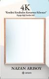 4K - Kendini Kendinden Kurtarma Kılavuzu