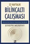 52 Haftalık Bilinçaltı Çalışması - Bilinçaltına Düşünce Yerleştirme Teknikleri