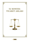 52 Konuda Ticaret Ahlakı