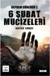 6 Şubat Mucizeleri - Deprem Günlüğü 2