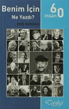 60 İnsan Benim İçin Ne Yazdı?